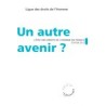 L'Etat des droits de l'Homme en France 2012 : Un autre avenir ?