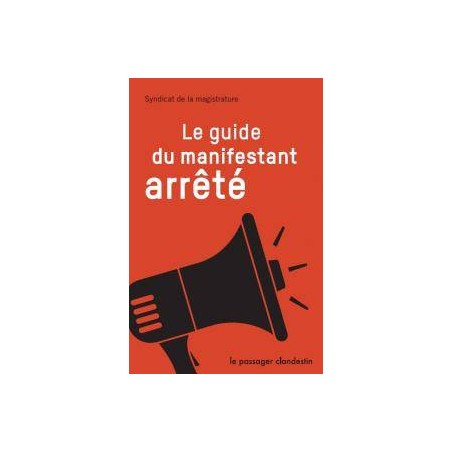Le guide du manifestant arrêté