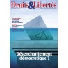Droits & Libertés n°198 - Désenchantement démocratique ?