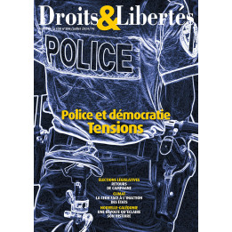 Droits & Libertés n°206 - Police et démocratie : tensions