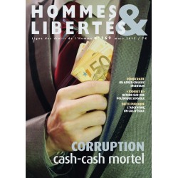 Hommes & Libertés n°169 - Corruption : cash-cash mortel