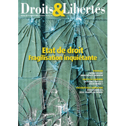 Droits & Libertés n°207 - Etat de droit : fragilisation inquiétante