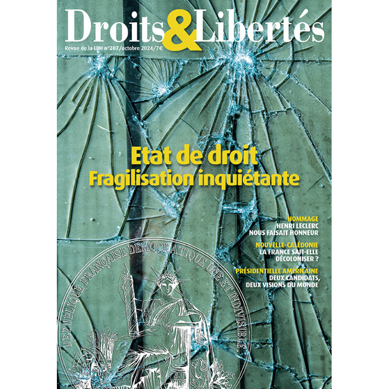 Droits & Libertés n°207 - Etat de droit : fragilisation inquiétante