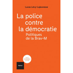 La police contre la démocratie