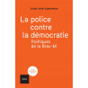 La police contre la démocratie