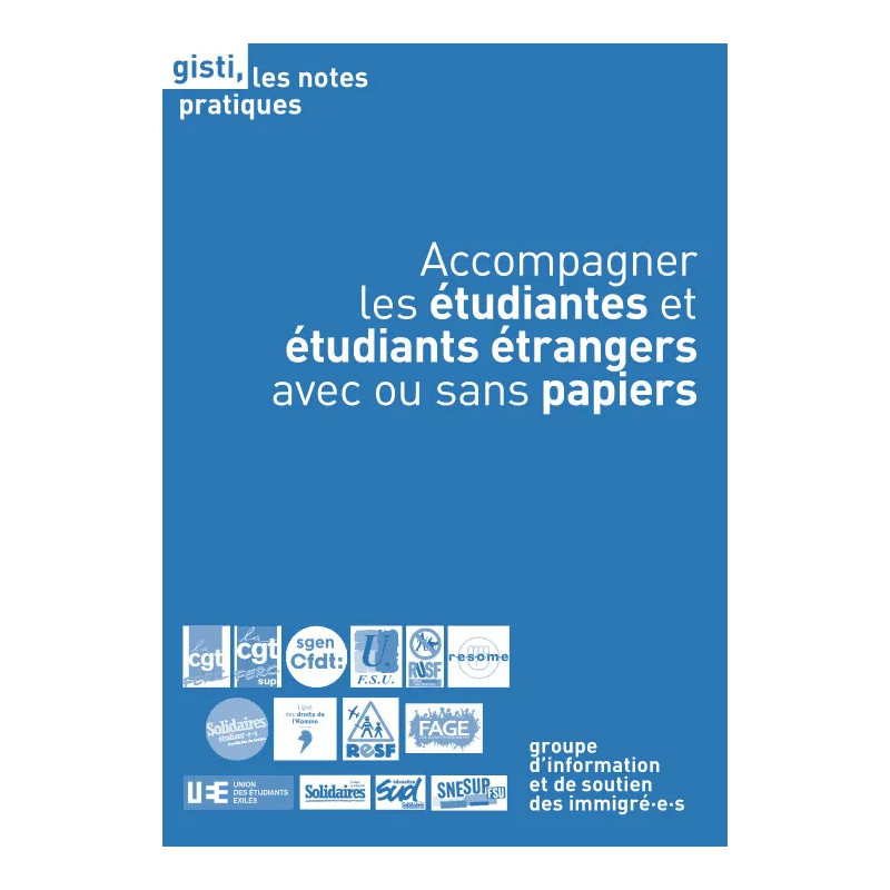 Accompagner les étudiantes et les étudiants étrangers avec ou sans papiers Accompagner les étudiantes et les étudiants étrangers avec ou sans papiers