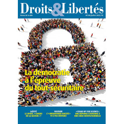 Droits & Libertés n°210 - La démocratie à l’épreuve du tout-sécuritaire