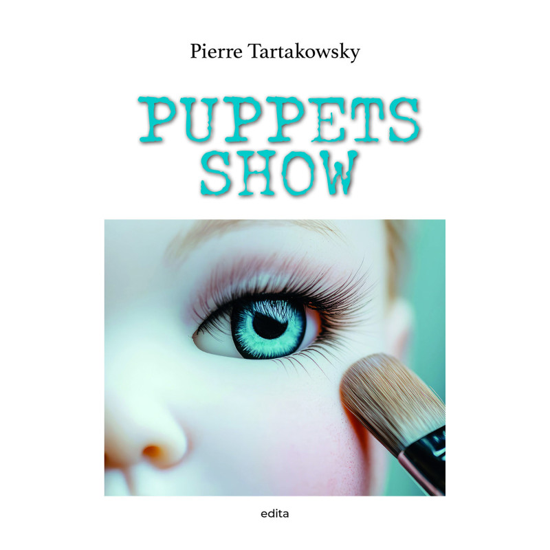 Puppets Show - Roman, par Pierre Tartakowsky