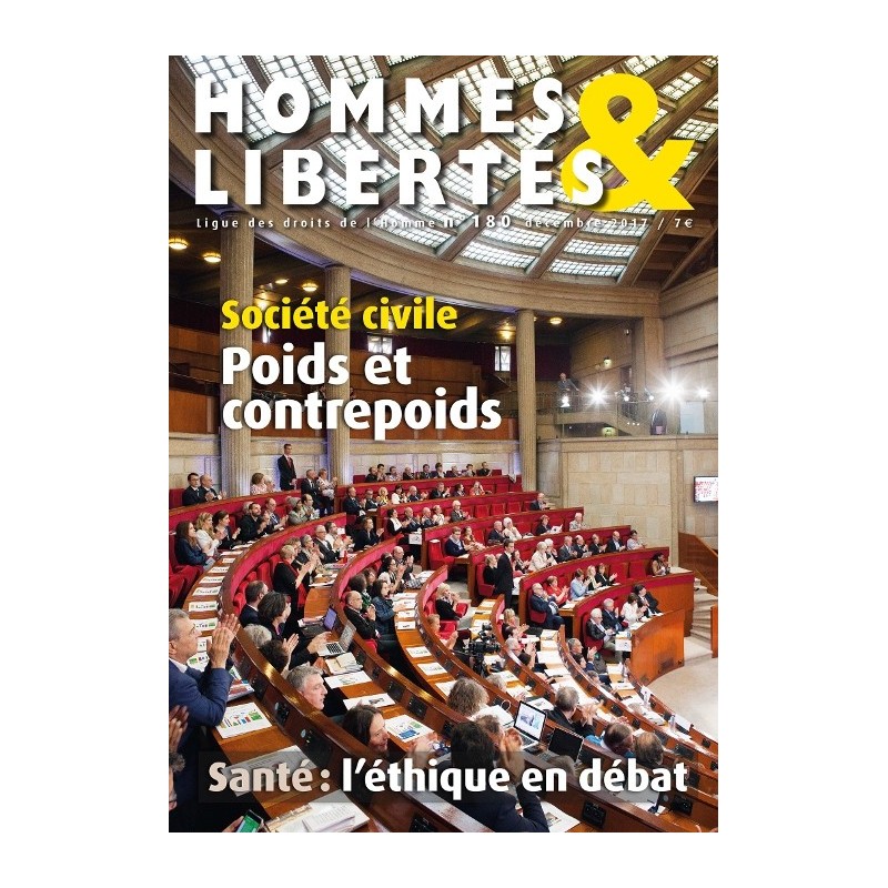 Hommes & Libertés n°180 - Société civile : poids et contrepoids. Santé : l’éthique en débat.