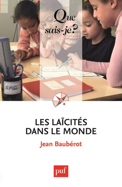 Les laïcités dans le monde Les laïcités dans le monde