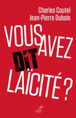 Vous avez dit laïcité ? Vous avez dit laïcité ?