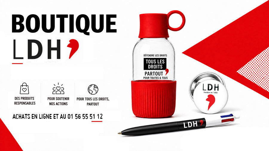 Association LDH Espace Boutique Soutenir les combats et nos valeurs